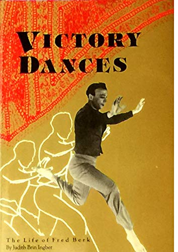 9780934682114: Victory Dances : The Story of Fred Berk, a Modern Day Jewish Dancing Master