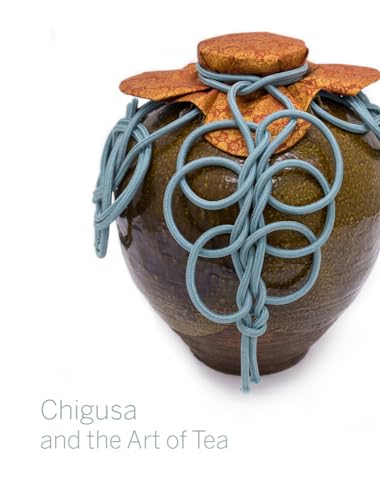 Stock image for Chigusa and the Art of Tea for sale by Big River Books