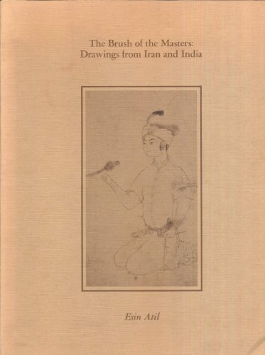 9780934686297: Brush of the Masters: Drawings from Iran and India