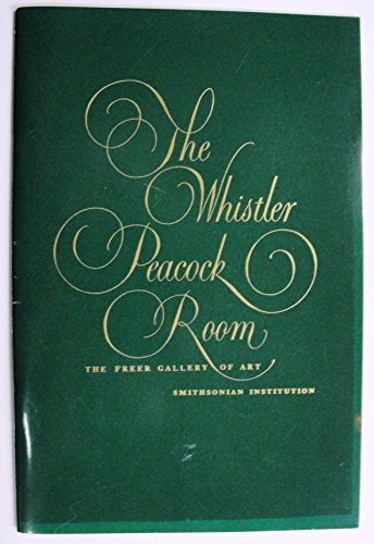 Stock image for The Whistler Peacock Room for sale by Code X Books