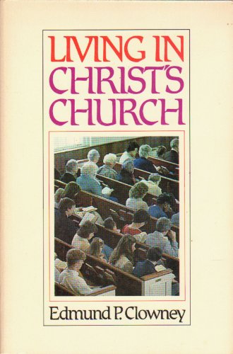 Imagen de archivo de Living in Christ's church a la venta por Orion Tech