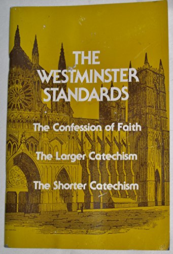Imagen de archivo de The Westminster Standards a la venta por Gulf Coast Books