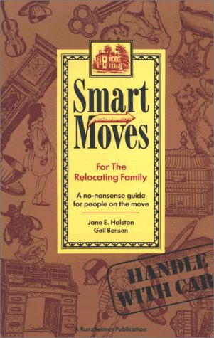 9780934701211: Title: Smart moves for the relocating family