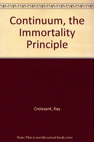 9780934704007: Continuum, the Immortality Principle