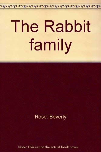Stock image for The Rabbit family" [The Rosebrier Collection] for sale by HPB-Emerald