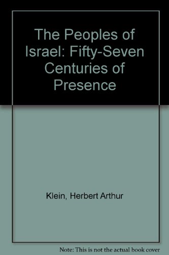 Imagen de archivo de The Peoples of Israel: Fifty-Seven Centuries of Presence a la venta por Tornbooks