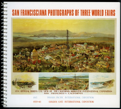 Stock image for San Francisciana : photographs of 3 worlds fairs for sale by Hawking Books