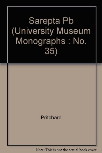 Sarepta: A Preliminary Report on the Iron Age (University Museum Monographs, No. 35) (9780934718240) by James B. Pritchard; William P. Anderson; Ellen Herscher; Jav Teixidor