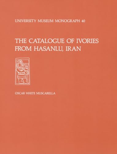 Beispielbild fr The Catalogue of Ivories from Hasanlu, Iran. Phila zum Verkauf von N. Fagin Books