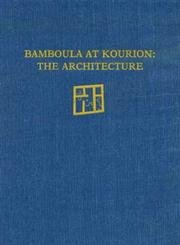 9780934718363: Bamboula at Kourion: The Architecture: 42 (University Museum Monographs)