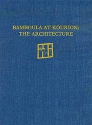 9780934718363: Bamboula at Kourion: The Architecture