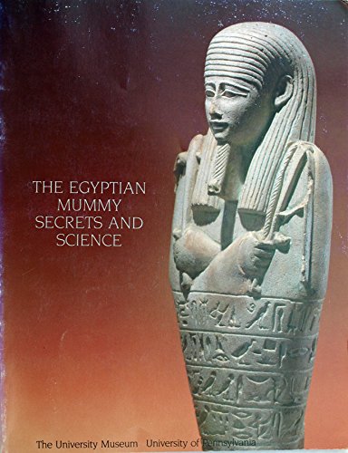 Stock image for Egyptian Mummy, The: Secrets and Science (University Museum Handbook 1) for sale by THE OLD LIBRARY SHOP