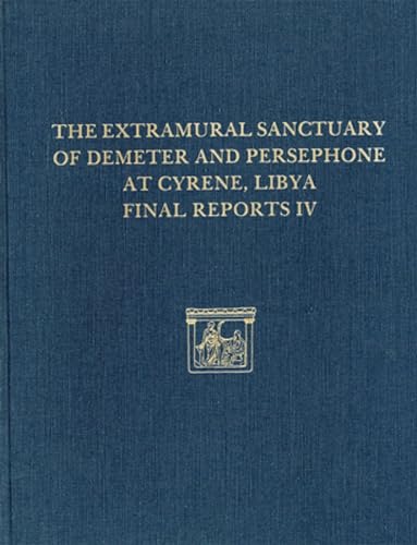 Stock image for The Extramural Sanctuary of Demeter and Persephone at Cyrene, Libya, Final Reports IV: The Small Finds, the Glass, the Faunal Analysis (Irish Heritage Series) for sale by Midtown Scholar Bookstore