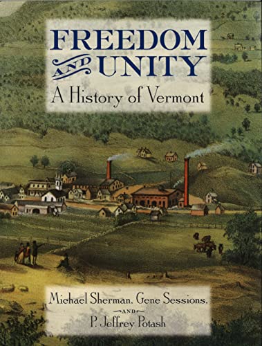 9780934720496: Freedom and Unity: A History of Vermont