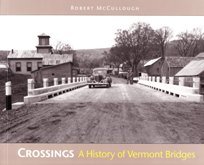 Crossings: A History Of Vermont Bridges (9780934720502) by McCullough, Robert