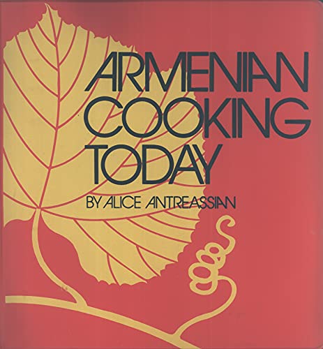 Armenian Cooking (9780934728201) by Antreassian, Alice