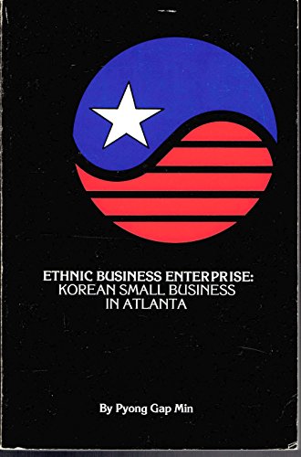 Beispielbild fr Ethnic Business Enterprise: Korean Small Business in Atlanta zum Verkauf von Robinson Street Books, IOBA