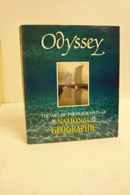 Stock image for Odyssey : The Art of Photography at National Geographic for sale by Better World Books