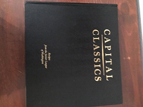9780934738606: Capital Classics: Recipes from the Junior League of Washington