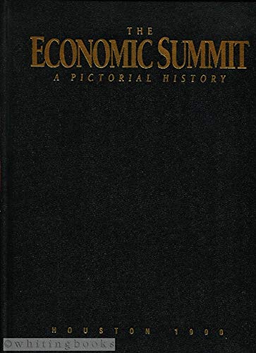 Beispielbild fr Economic Summit a Pictorial Hist 1975-90 zum Verkauf von Wonder Book