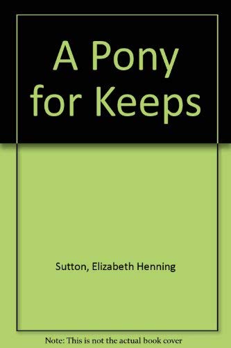 Imagen de archivo de A Pony for Keeps a la venta por Gulf Coast Books