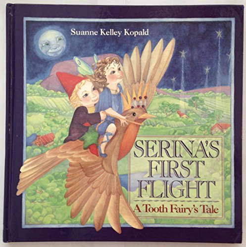 9780934738880: Serina's First Flight: A Tooth Fairy's Tale