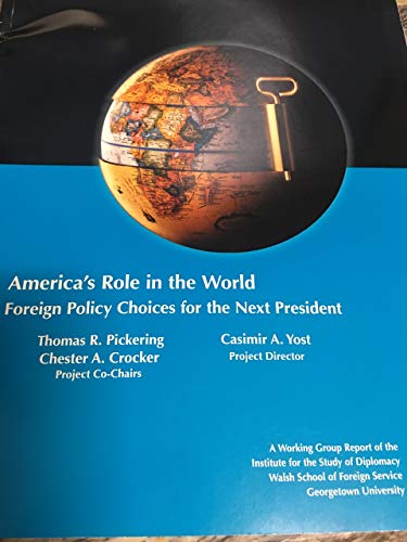 Stock image for America's Role in the World: Foreign Policy Choices for the Next President for sale by 2Vbooks