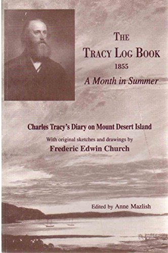 Stock image for Tracy Log Book: A Month in Summer for sale by Half Price Books Inc.