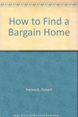 9780934748223: How to Find a Bargain Home