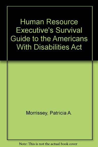Stock image for Human Resource Executive's Survival Guide to the Americans With Disabilities Act for sale by Downtown Atlantis Books