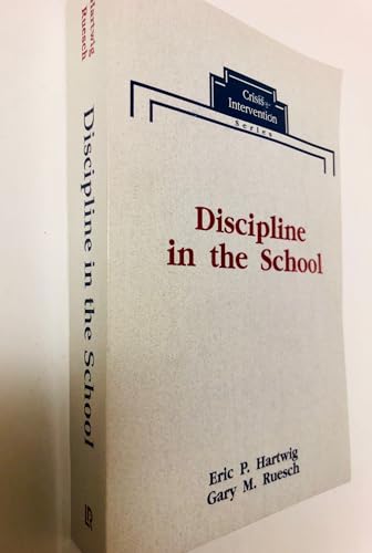 9780934753821: Discipline in the School (Crisis Intervention)