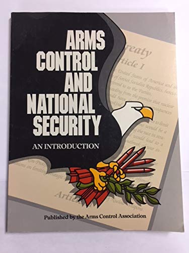 Stock image for Arms Control and National Security : An Introduction for sale by Better World Books