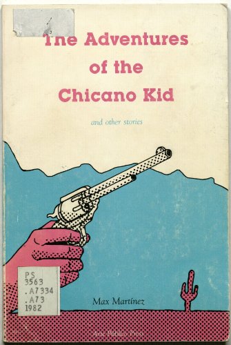 The Adventures of the Chicano Kid and Other Stories