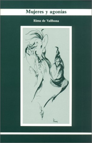 Imagen de archivo de Mujeres y agonias a la venta por Casa del Libro A Specialty Bookstore