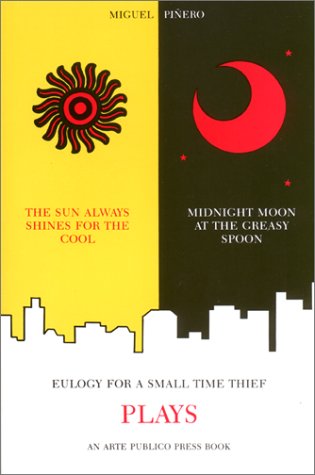 9780934770255: The Sun Always Shines for the Cool: A Midnight Moon at the Greasy Spoon ; Eulogy for a Small Time Thief