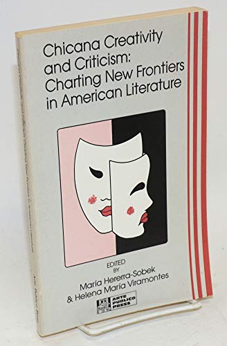 9780934770859: Chicana Creativity and Criticism: Charting New Frontiers in American Literature