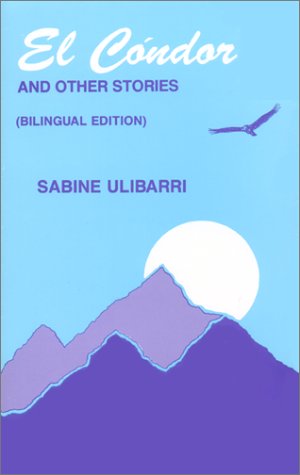 Stock image for El Condor / The Condor: Y Otros Cuentos / And Other Stories (English and Spanish Edition) for sale by HPB-Red