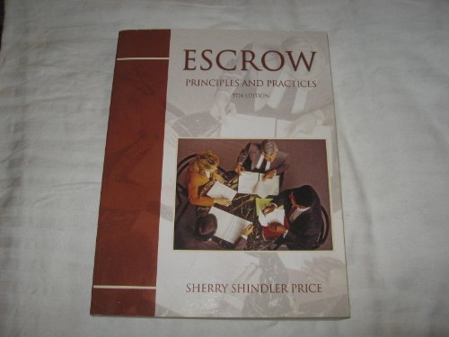 Stock image for Escrow Principles and Practices [Paperback] for sale by BennettBooksLtd