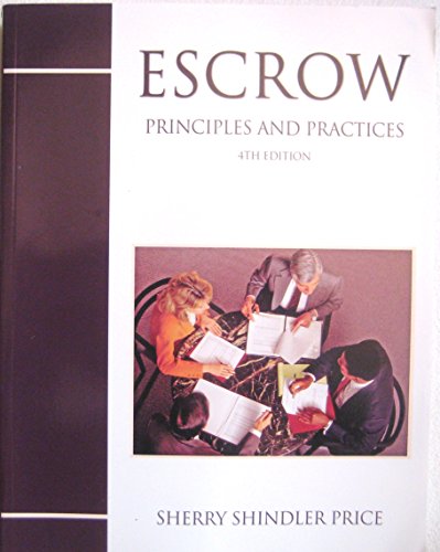 Beispielbild fr Escrow Principles and Practice zum Verkauf von Better World Books: West