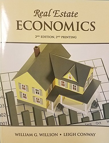 Imagen de archivo de Real Estate Economics, 2nd Edition, 2nd Printing a la venta por SecondSale