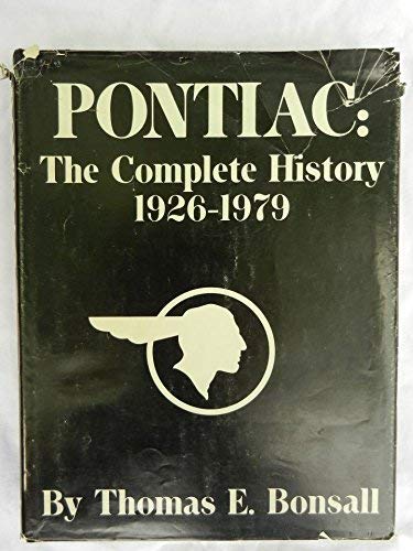 Stock image for Pontiac, the Complete History, 1926-1979 for sale by Ergodebooks