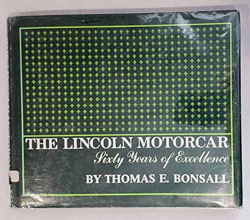 Stock image for The Lincoln Motorcar: Sixty Years of Excellence for sale by R Bookmark