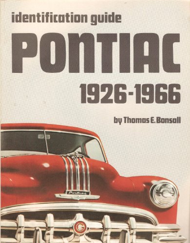 Stock image for Pontiac, 1926-1966: Identification guide (Identification guide series) for sale by Books From California