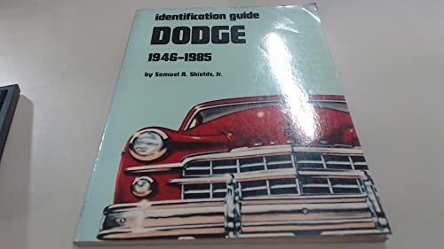 Stock image for Identification Guide Dodge 1946-1985 for sale by Half Price Books Inc.