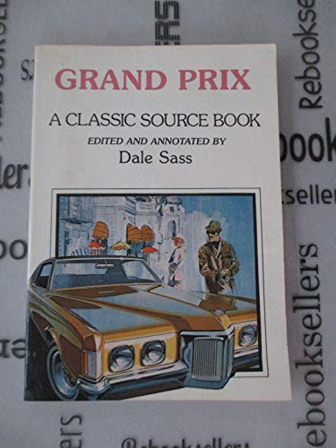 Beispielbild fr Grand Prix: A Classic Source Book zum Verkauf von Second Story Books, ABAA