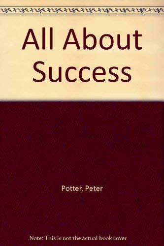Imagen de archivo de All About Success a la venta por ThriftBooks-Dallas