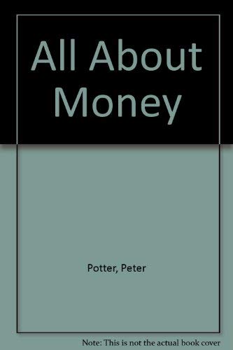 Beispielbild fr All About Money zum Verkauf von Robinson Street Books, IOBA