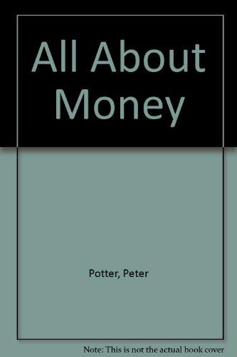 Stock image for All About Money for sale by Armadillo Books