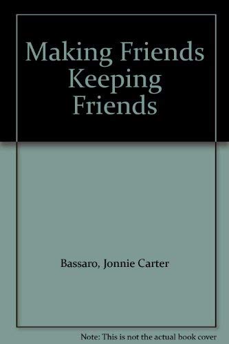 Stock image for Making Friends Keeping Friends for sale by Ammareal