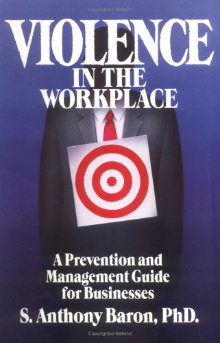 Stock image for Violence in the Workplace: A Prevention and Management Guide for Businesses for sale by HPB-Emerald